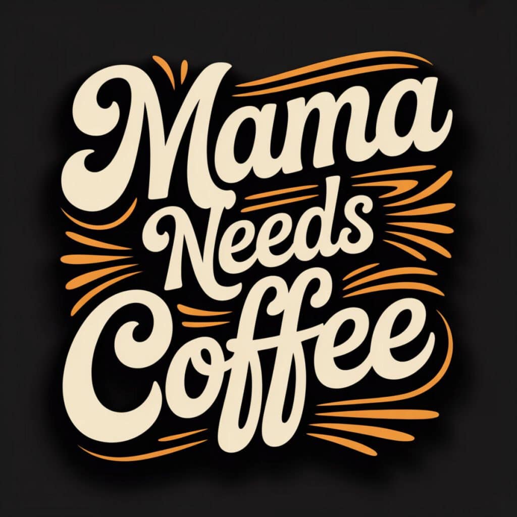 Print on Demand KI Design Mama needs Coffee