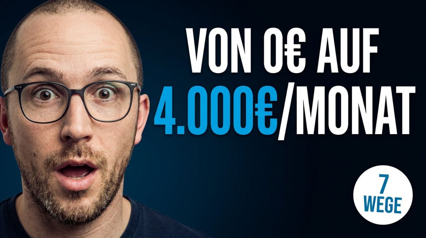 Geld im Internet verdienen: 7 erprobte Wege von 0 Euro auf 4.000 Euro pro Monat